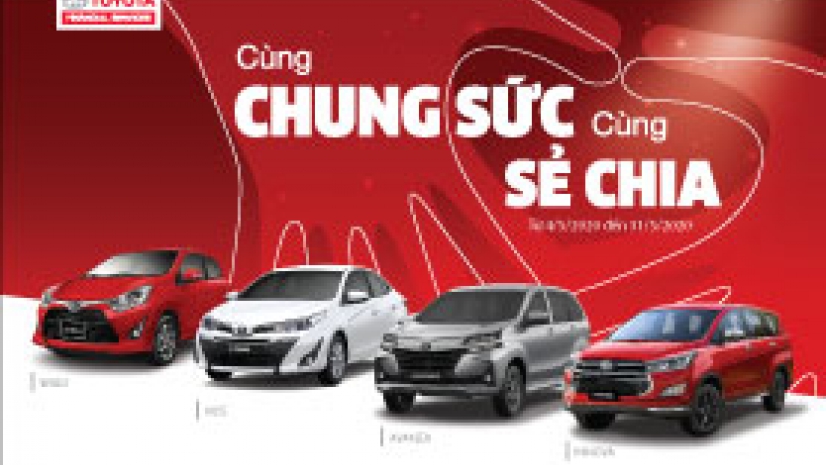 CÙNG CHUNG SỨC - CÙNG SẺ CHIA KHI MUA WIGO – VIOS – AVANZA - INNOVA