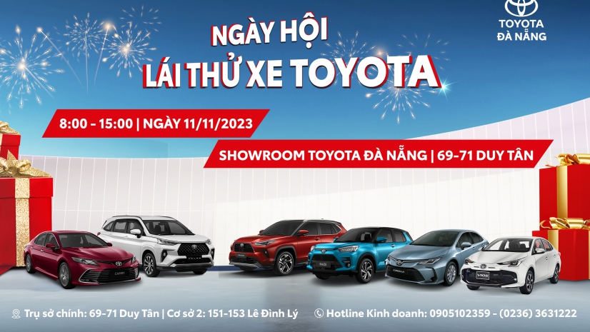 Ngày hội lái thử xe TOYOTA 11.11 - CHẠM - THỬ - TIN cùng Toyota Đà Nẵng