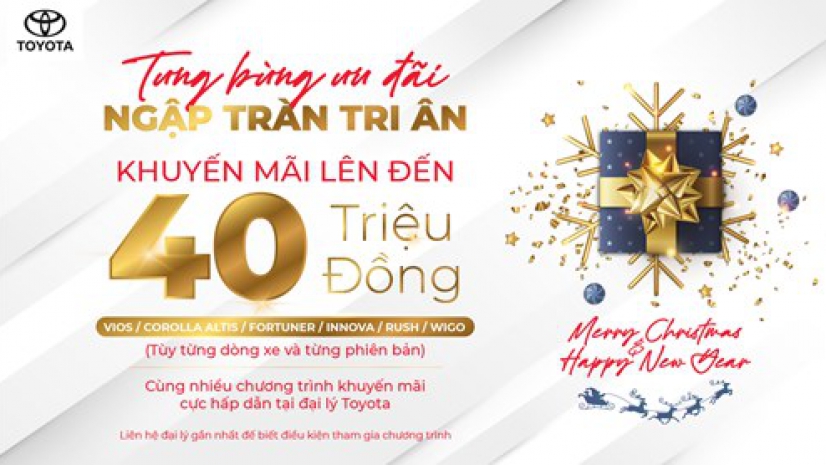 RINH XE TOYOTA CUỐI NĂM – NHẬN NGAY ƯU ĐÃI KHỦNG