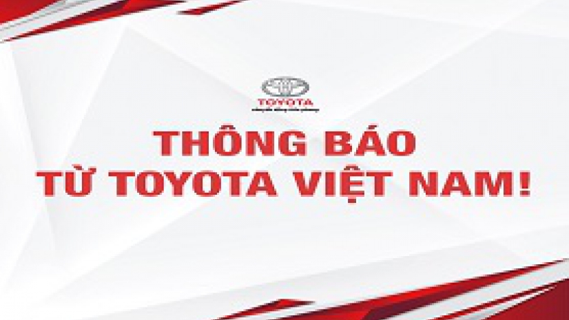 TẠM THỜI ĐIỀU CHỈNH HOẠT ĐỘNG ĐẠI LÝ TOYOTA TẠI ĐÀ NẴNG VÀ ĐẮK LẮK