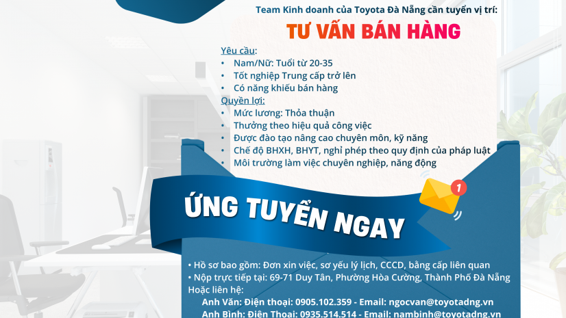 TOYOTA ĐÀ NẴNG THÔNG BÁO TUYỂN DỤNG VỊ TRÍ: TƯ VẤN BÁN HÀNG