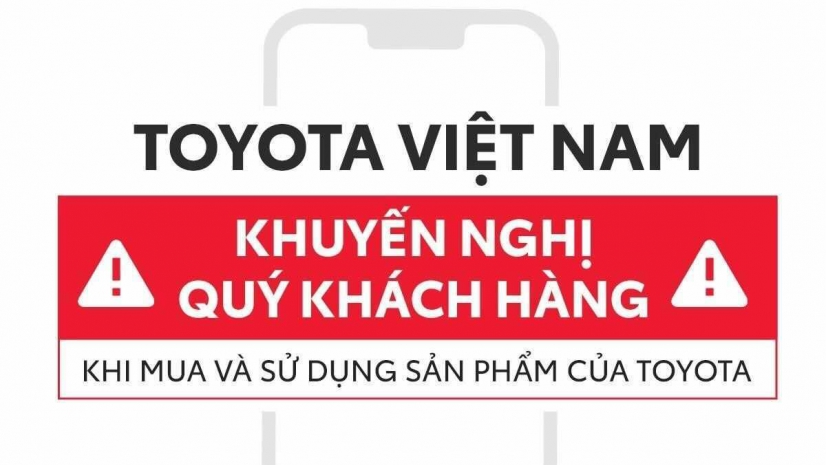 TOYOTA VIỆT NAM KHUYẾN NGHỊ QUÝ KHÁCH HÀNG KHI MUA VÀ SỬ DỤNG SẢN PHẨM CỦA TOYOTA