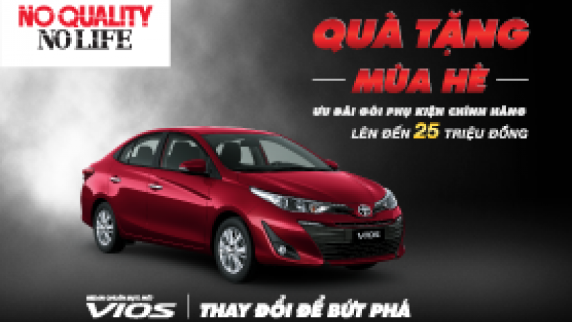 TOYOTA VIỆT NAM TRIỂN KHAI CHƯƠNG TRÌNH QUÀ TẶNG MÙA HÈ TỪ TOYOTA CHO KHÁCH HÀNG MUA XE VIOS TRONG THÁNG 5 - 6/2019