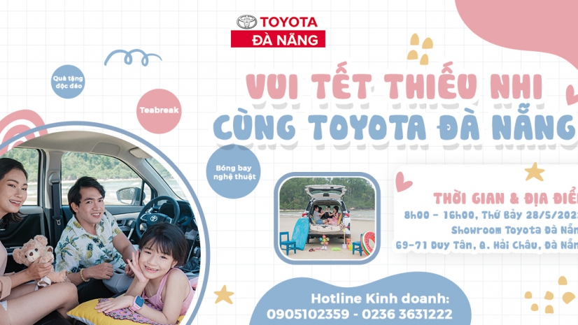 Vui Tết Thiếu nhi cùng Toyota Đà Nẵng